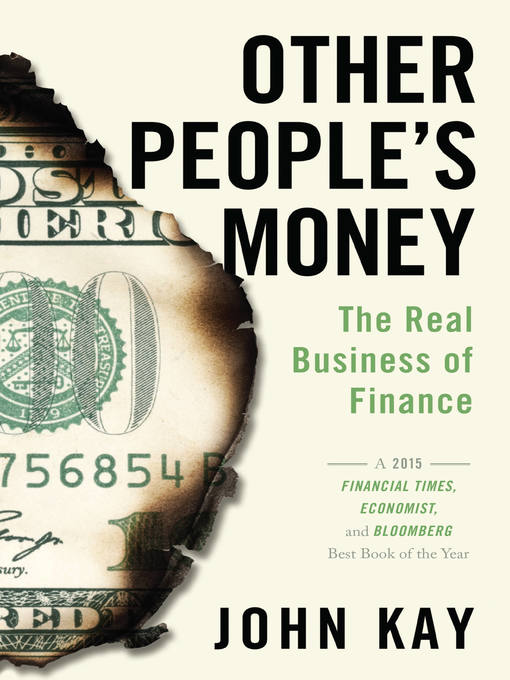 Title details for Other People's Money by John Kay - Available